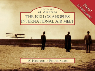 Könyv The 1910 Los Angeles International Air Meet Kenneth E. Pauley