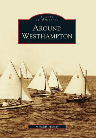 Buch Around Westhampton Meredith Murray