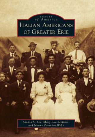 Kniha Italian Americans of Greater Erie Sandra S. Lee