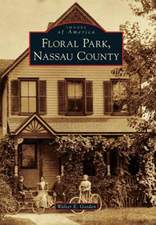 Carte Floral Park, Nassau County Walter E. Gosden