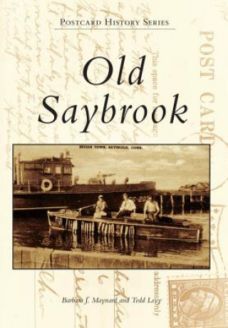Książka Old Saybrook Barbara J. Maynard