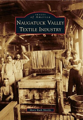 Carte Naugatuck Valley Textile Industry Mary Ruth Shields
