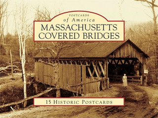 Kniha Massachusetts Covered Bridges John S. Burk