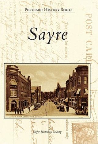 Könyv Sayre Sayre Historical Society