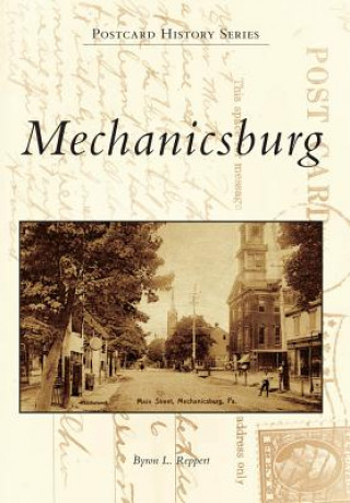 Kniha Mechanicsburg Byron L. Reppert