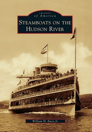 Carte Steamboats on the Hudson River William H. Ewen