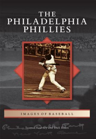 Kniha The Philadelphia Phillies Seamus Kearney