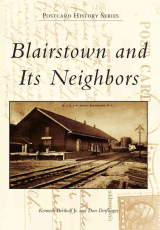 Książka Blairstown and Its Neighbors Kenneth Bertholf