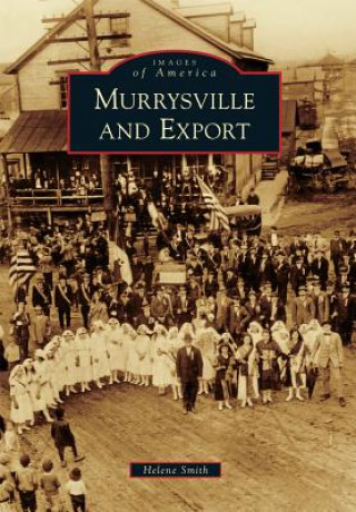 Könyv Murrysville and Export Helene Smith