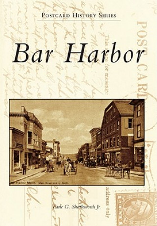 Kniha Bar Harbor Earle G. Shettleworth