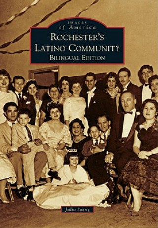 Könyv Rochester's Latino Community Julio Saenz