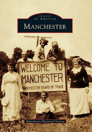 Könyv Manchester Manchester Historical Society