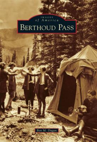 Книга Berthoud Pass Ben M. Dugan