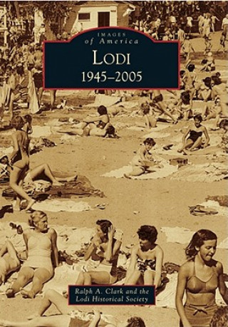 Buch Lodi:: 1945-2005 Ralph A. Clark