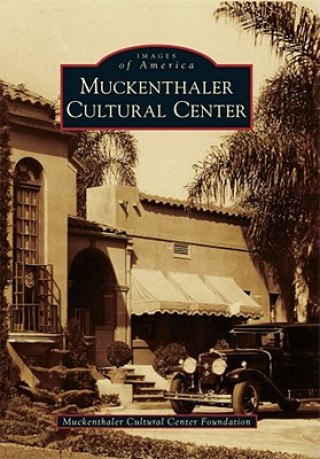 Buch Muckenthaler Cultural Center Arcadia Publishing