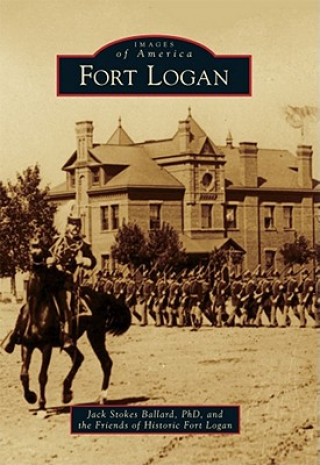 Könyv Fort Logan Jack Stokes Ballard