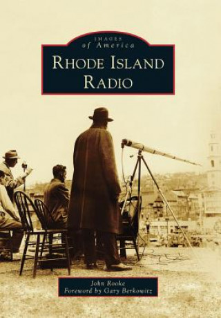 Könyv Rhode Island Radio John Rooke