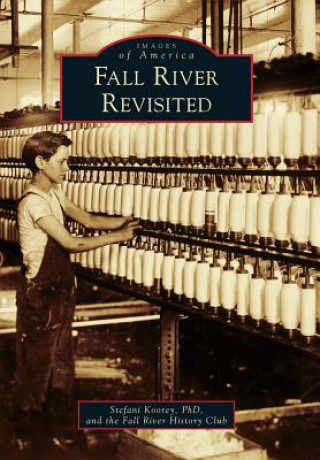 Livre Fall River Revisited Stefani Koorey