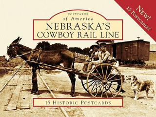 Kniha Nebraska's Cowboy Rail Line Keith Terry