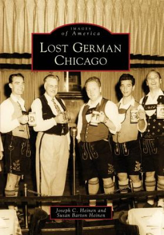 Książka Lost German Chicago Joseph C. Heinen