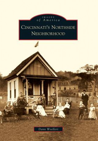 Buch Cincinnati's Northside Neighborhood Dann Woellert