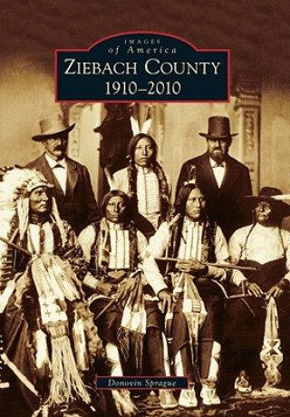 Βιβλίο Ziebach County: 1910-2010 Donovin Sprague