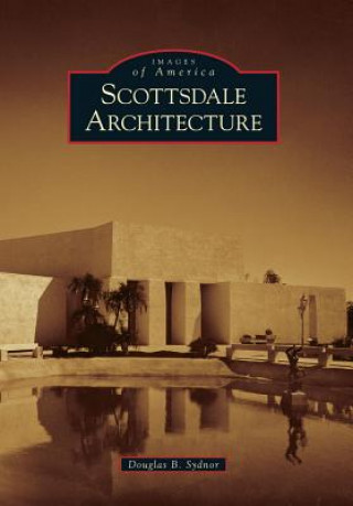 Βιβλίο Scottsdale Architecture Douglas B. Sydnor