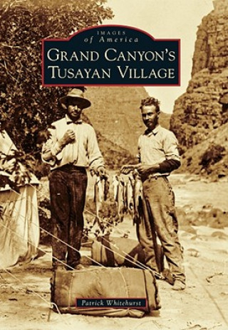 Kniha Grand Canyon's Tusayan Village Patrick Whitehurst