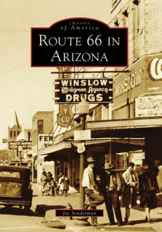 Knjiga Route 66 in Arizona Joe Sonderman