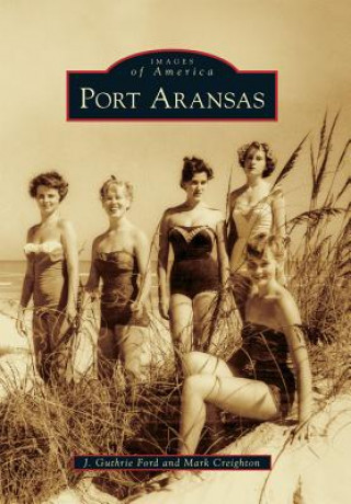 Carte Port Aransas J. Guthrie Ford