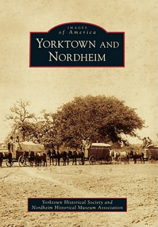 Livre Yorktown and Nordheim Yorktown Historical Society