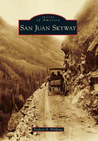 Book San Juan Skyway Frederic B. Wildfang