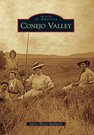 Книга Conejo Valley Jeffrey Wayne Maulhardt