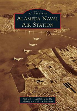 Kniha Alameda Naval Air Station William T. Larkins