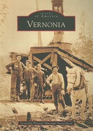 Book Vernonia Vernonia Pioneer Museum Association