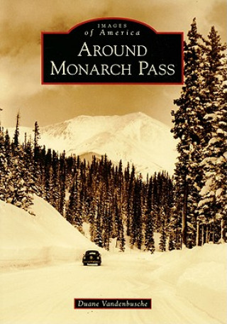 Carte Around Monarch Pass Duane Vandenbusche