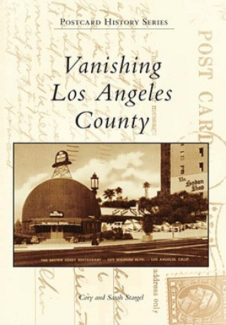 Könyv Vanishing Los Angeles County Cory Stargel