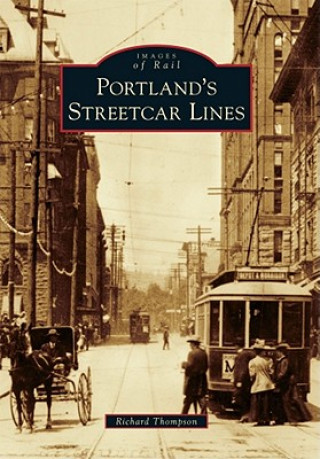 Książka Portland's Streetcar Lines Richard Thompson