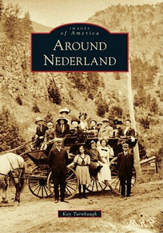 Könyv Around Nederland Kay Turnbaugh