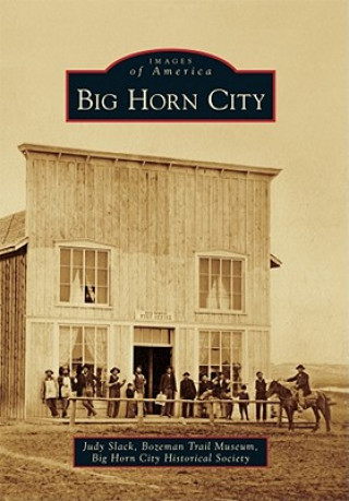 Könyv Big Horn City Judy Slack