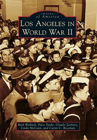 Книга Los Angeles in World War II Ruth Wallach