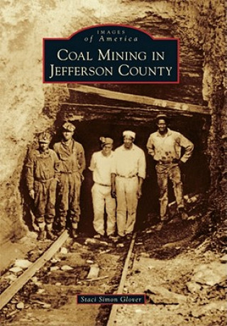 Carte Coal Mining in Jefferson County Staci Simon Glover