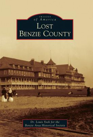 Kniha Lost Benzie County Louis Yock