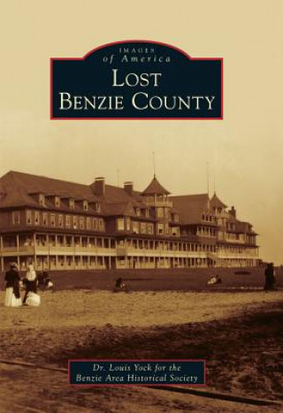 Livre Lost Benzie County Louis Yock