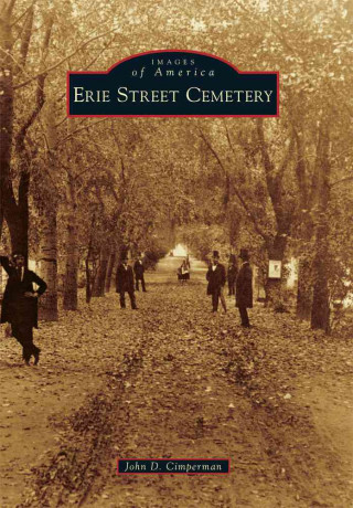 Kniha Erie Street Cemetery John D. Cimperman