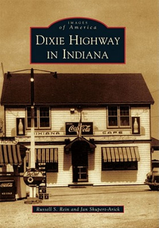 Książka Dixie Highway in Indiana Russell S. Rein