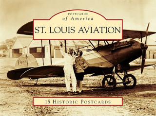 Kniha St. Louis Aviation Arcadia Publishing