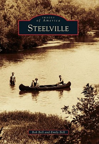 Knjiga Steelville Bob Bell