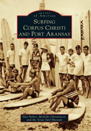 Libro Surfing Corpus Christi and Port Aransas Dan Parker