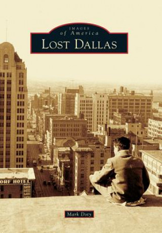 Книга Lost Dallas Mark Doty